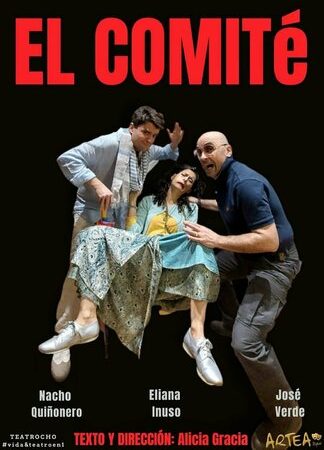 Esta semana se estrena “El Comité”, una comedia original e inédita en Artea Espai