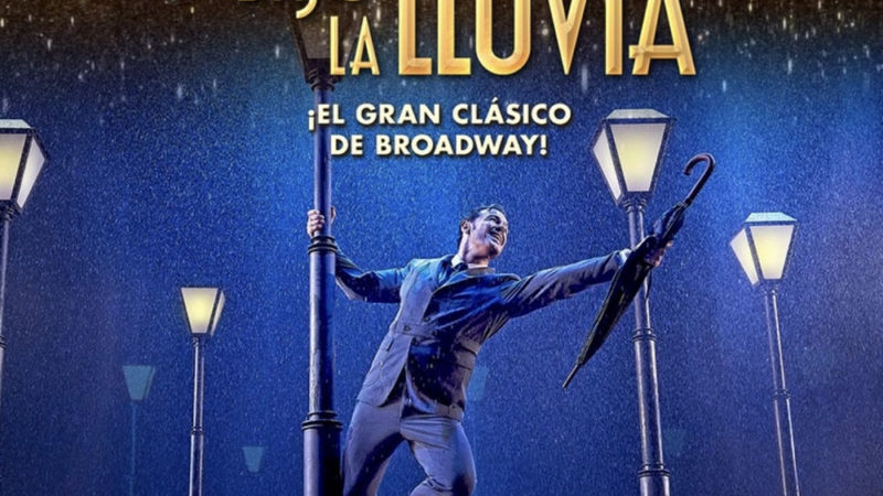 El musical “CANTANDO BAJO LA LLUVIA” llega a Valencia