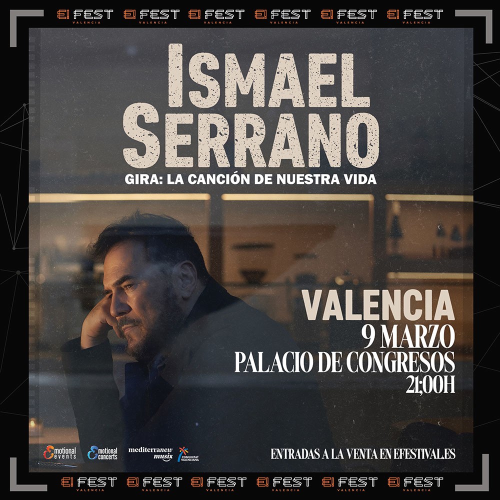 Ismael Serrano presentará su nueva gira  “La canción de nuestra vida” en E! Fest Valencia