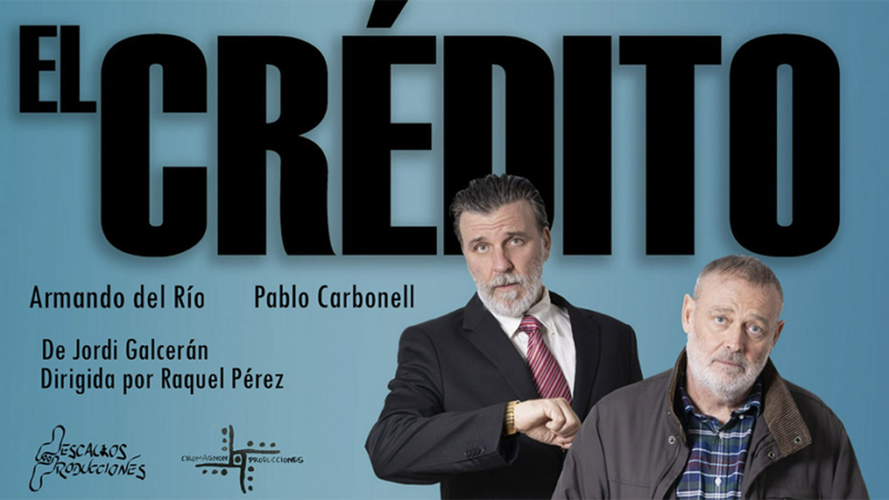 “EL CRÉDITO” con Pablo Carbonell y Armando del Rio