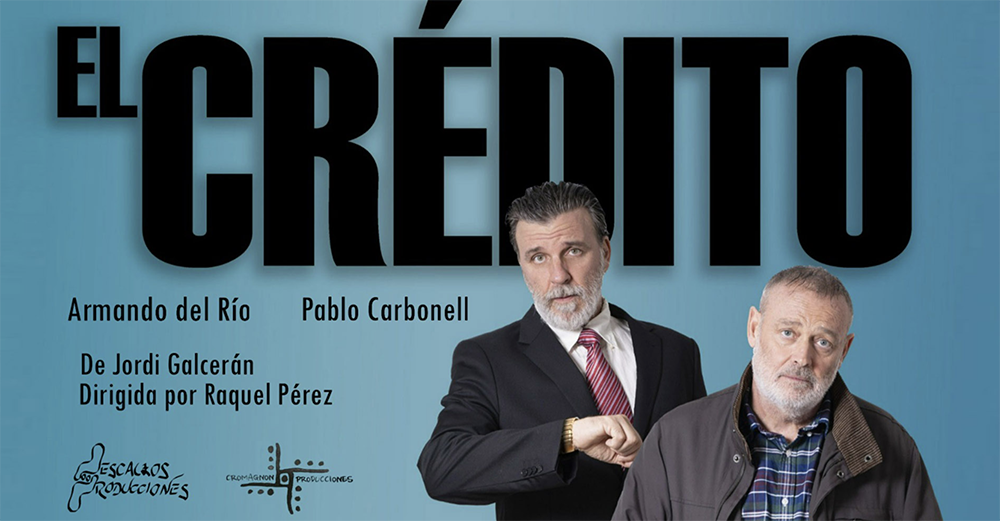 “EL CRÉDITO” con Pablo Carbonell y Armando del Rio