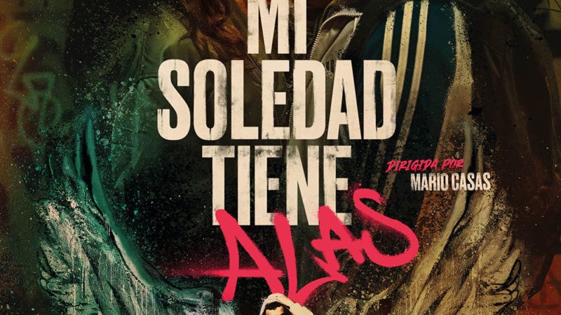 Mario Casas dirige su ópera prima “MI SOLEDAD TIENE ALAS”