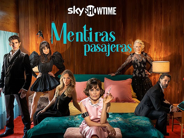 El SkyShowtime Original “Mentiras Pasajeras” se estrena en exclusiva el lunes 9 de octubre en la plataforma