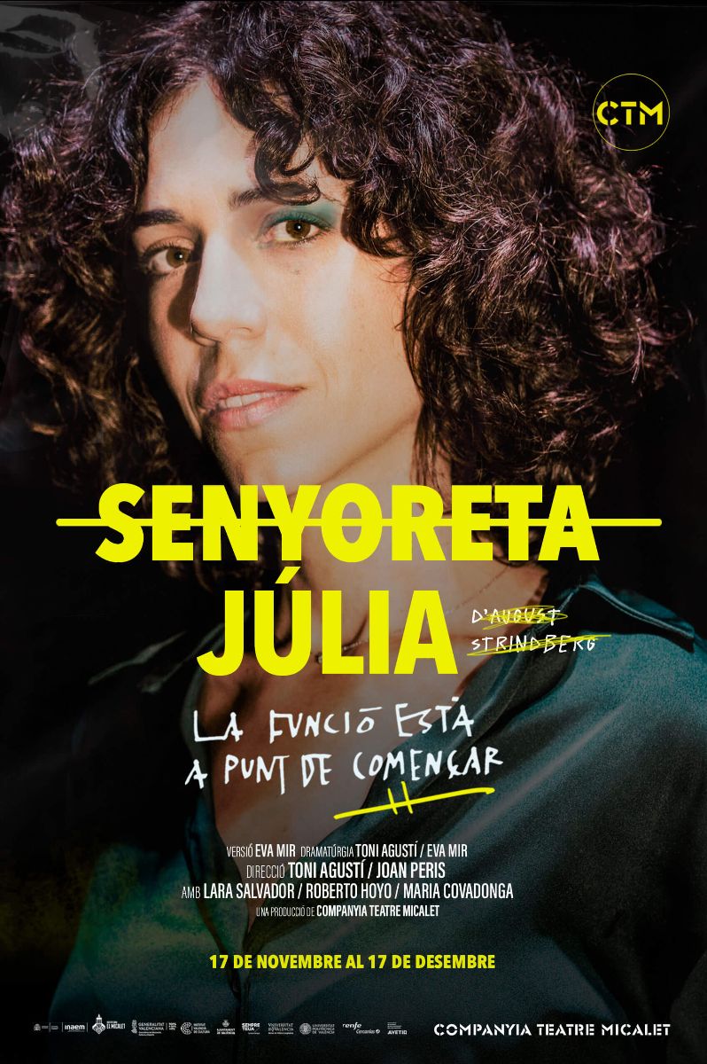 “SENYORETA JÚLIA. LA FUNCIÓ ESTÀ A PUNT DE COMENÇAR” – Teatre Micalet