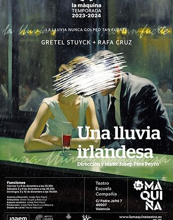 Estreno de “Una lluvia irlandesa”, el nuevo espectáculo de La Màquina que invita a descubrir las violencias invisibles