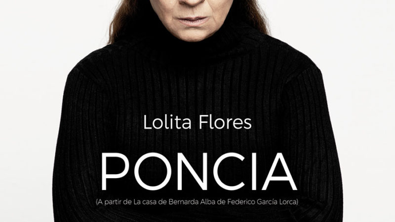“Poncia” llega al Teatro Olympia de Valencia protagonizada por Lolita Flores bajo la dirección de Luis Luque