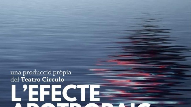 “EFECTE APOTROPAIC” – Teatro Círculo