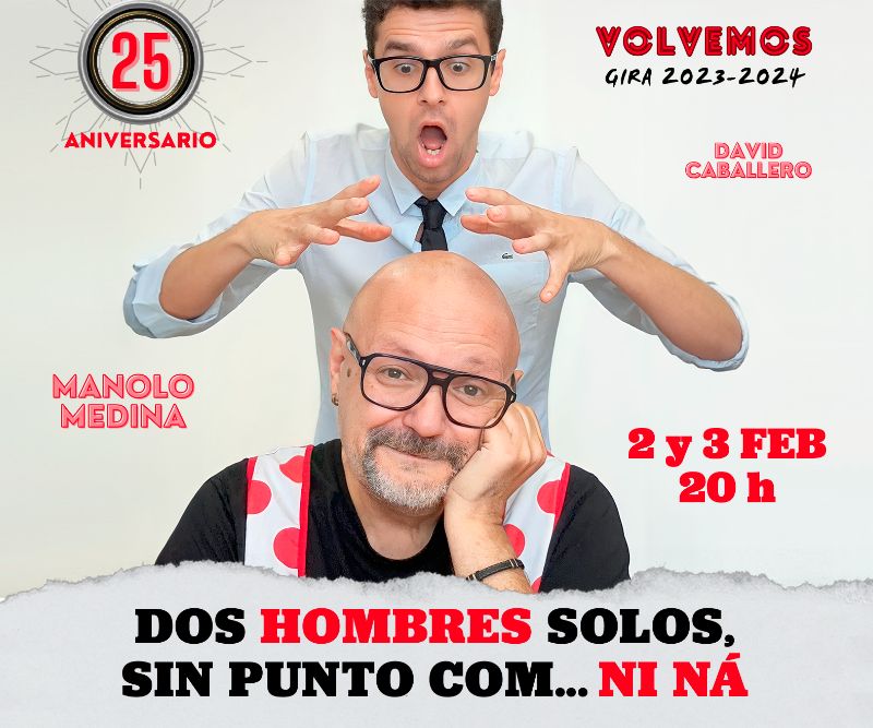 “DOS HOMBRES SOLOS, SIN PUNTO COM… NI NÁ” – Teatro Flumen