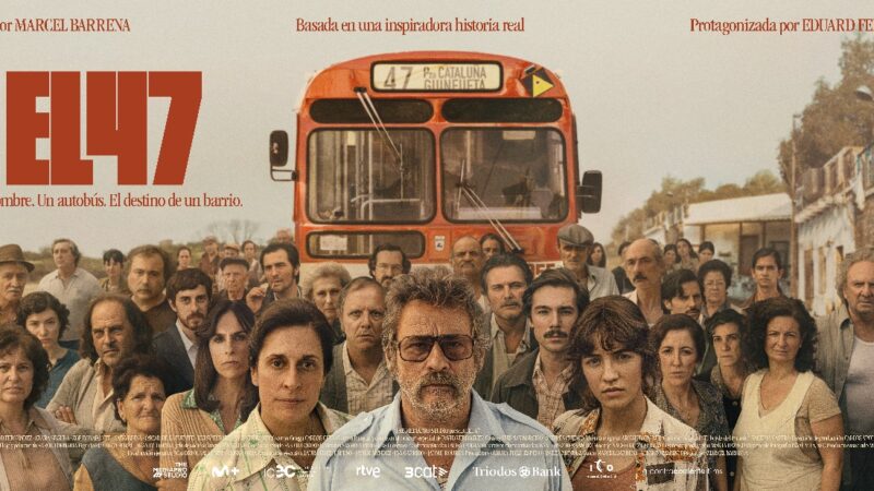 ‘EL 47’ SE ESTRENARÁ EN CINES EL PRÓXIMO 6 DE SEPTIEMBRE