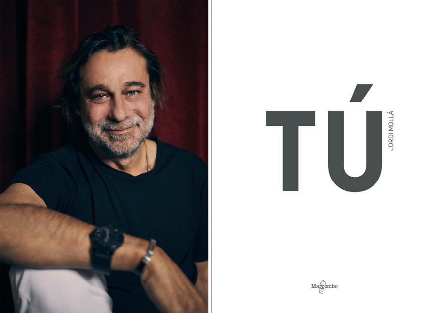 JORDI MOLLÁ, presenta su nueva aventura literaria TÚ