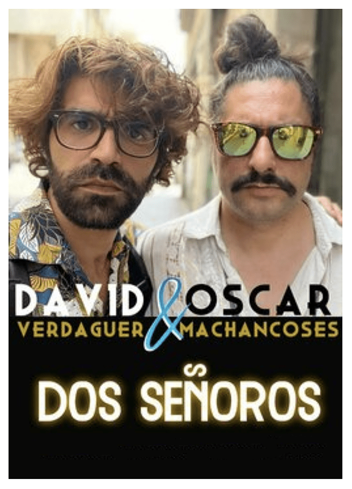 David Verdaguer y Oscar Machancoses inician gira por salas con un show único y personal: “Dos señoros”