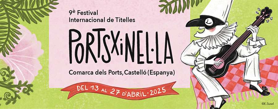 El Festival de Titelles Portsxinel·la acentúa su carácter internacional con once compañías de Europa y América, más tres españolas