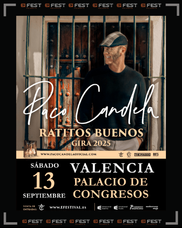 Paco Candela presentará en E! Fest Valencia su nueva gira “Ratitos buenos” el 13 de septiembre