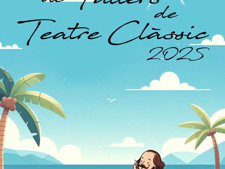 LA XIV EDICIÓN DEL FESTIVAL DE TALLERES DE TEATRO CLÁSICO DE SALA RUSSAFA REÚNE SIETE ESTRENOS ABSOLUTOS