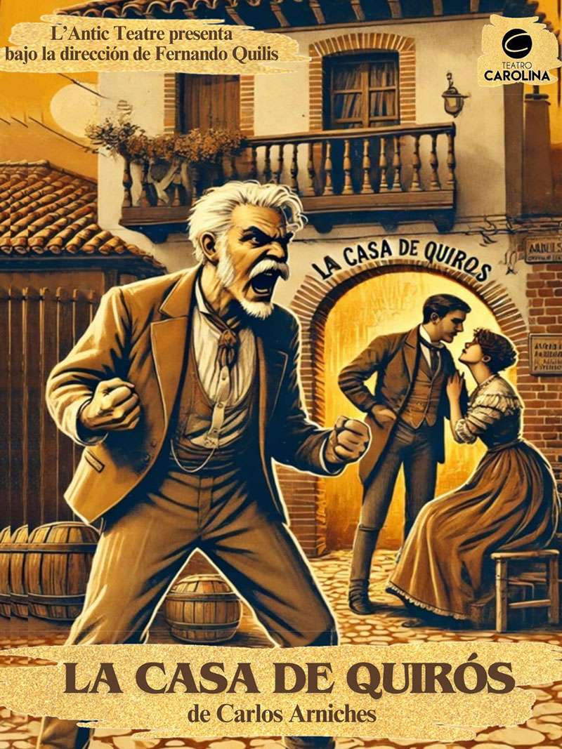 L’Antic Teatre presenta “LA CASA DE QUIROS”