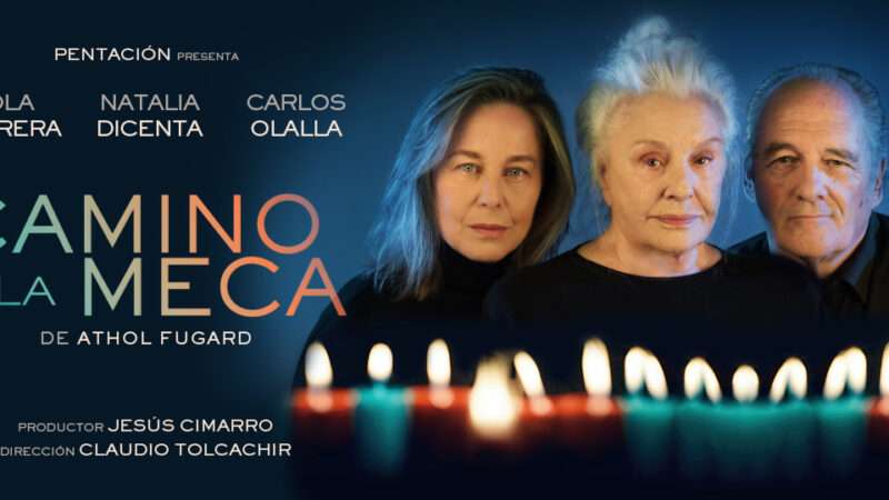Lola Herrera llega al Palau Altea con ‘Camino a La Meca’, junto a Natalia Dicenta y Carlos Olalla dirigidos por Claudio Tolcachir