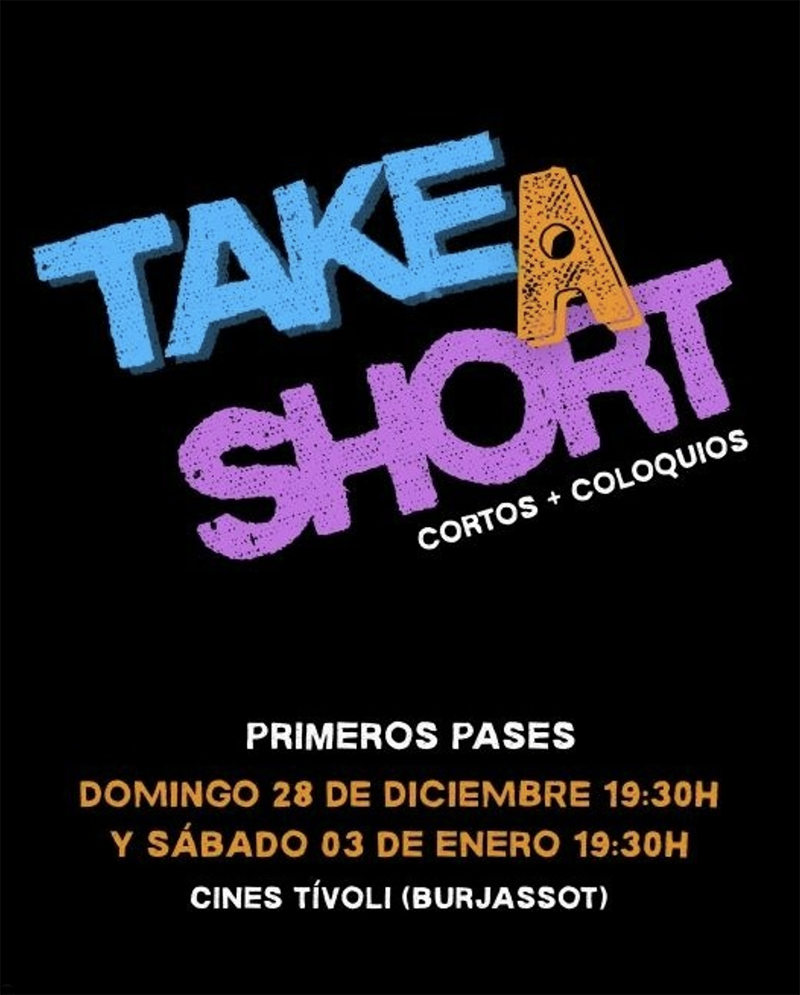 NACE EN VALENCIA TAKE A SHORT: UNA NUEVA CITA CON EL CINE CORTO VALENCIANO