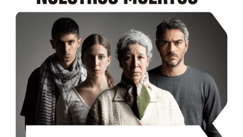 Teatro para sanar silencios: ‘Nuestros muertos’, de Mariano Llorente