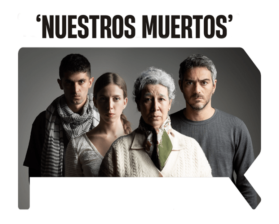Teatro para sanar silencios: ‘Nuestros muertos’, de Mariano Llorente