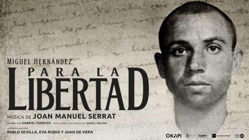 “PARA LA LIBERTAD” con los poemas de Miguel Hernández