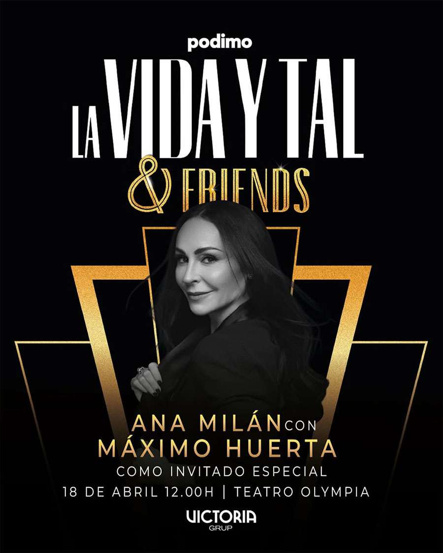 LA VIDA Y TAL & FRIENDS – Teatro Olympia