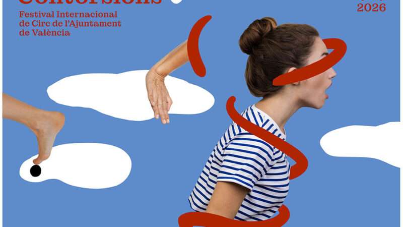 El Festival Internacional de Circo de Valencia ‘Contorsions’ reúne de nuevo a las principales compañías nacionales e internacionales en los espacios más emblemáticos de la ciudad