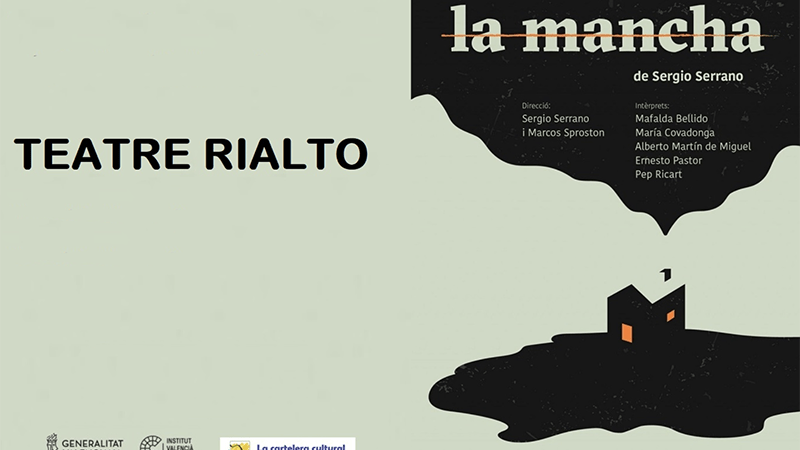 El Institut Valencià de Cultura lleva de nuevo al Rialto su producción propia ‘La mancha’