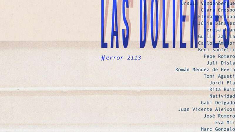 «LAS DOLIENTES #error2113» – Teatre l’Agrícola