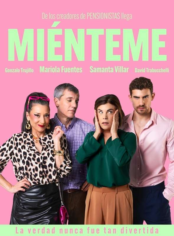 De los creadores de PENSIONISTAS llega a Valencia «MIÉNTEME»