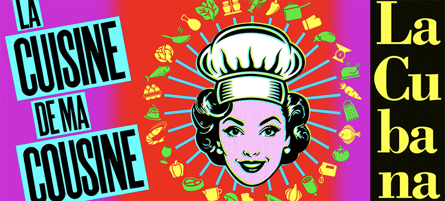 LA CUBANA presenta ‘La cuisine de ma cousine’ en el Teatro Principal de Alicante