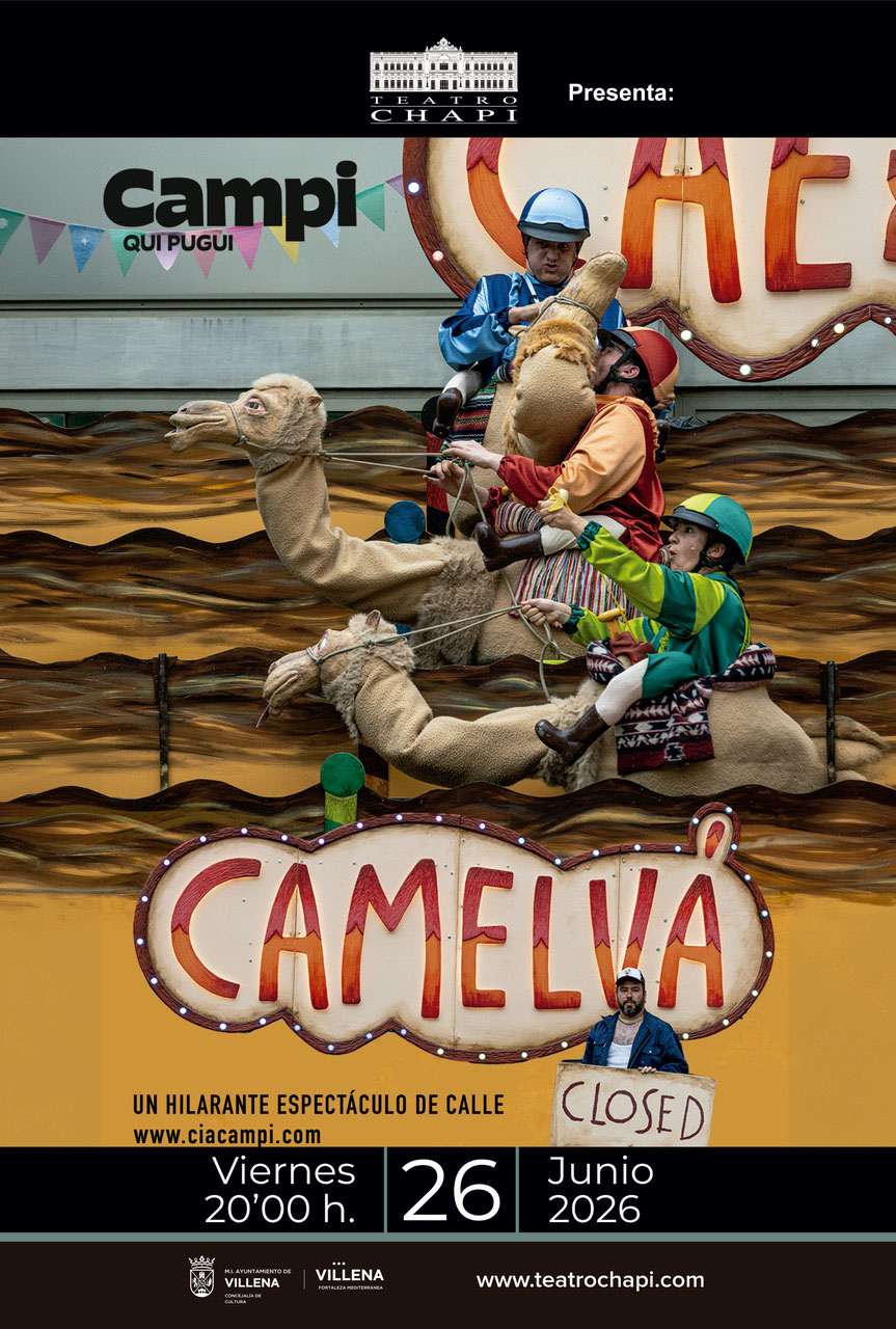“Camelvá” un espectáculo interactivo para toda la familia en la Plaza del Teatro Chapí