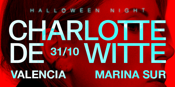Charlotte de Witte aterriza en Marina Sur para protagonizar la gran cita electrónica de Halloween en Valencia