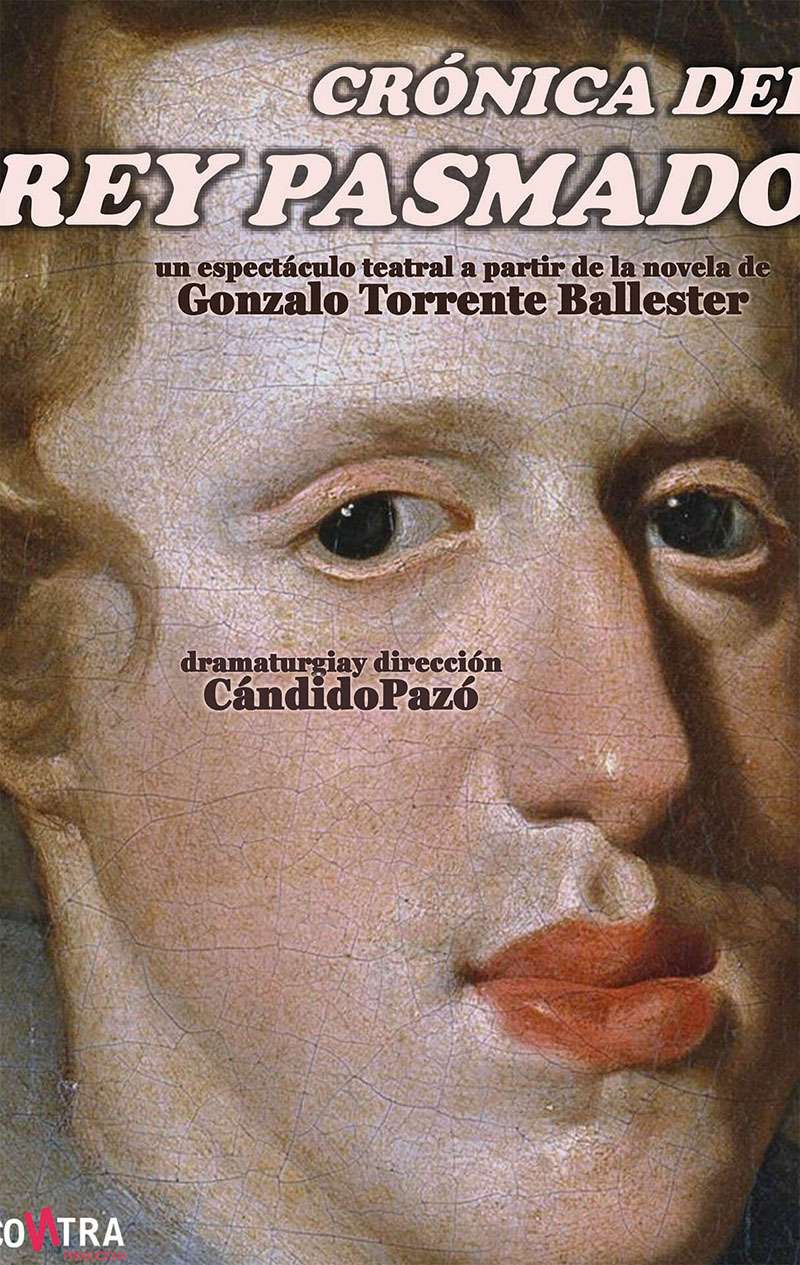 Crónica del rey pasmado – Teatro Principal de Alicante