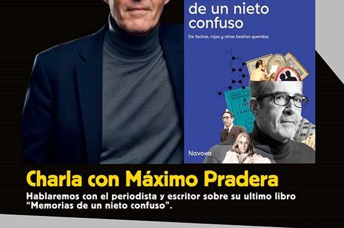 El periodista Máximo Pradera presenta ‘Memorias de un nieto confuso’