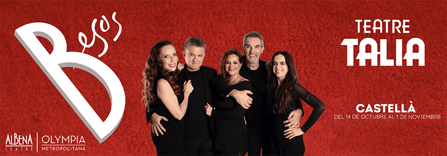 Albena Teatre estrena la versión en castellano de «Besos» en el Teatre Talia
